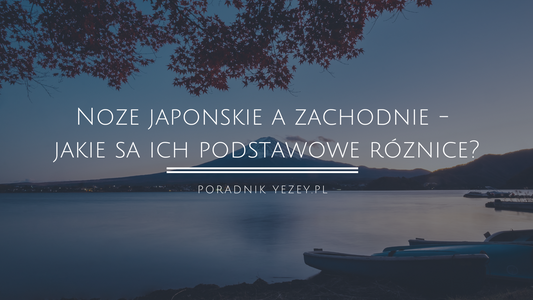 Poznaj jakość japońskich noży yezey
