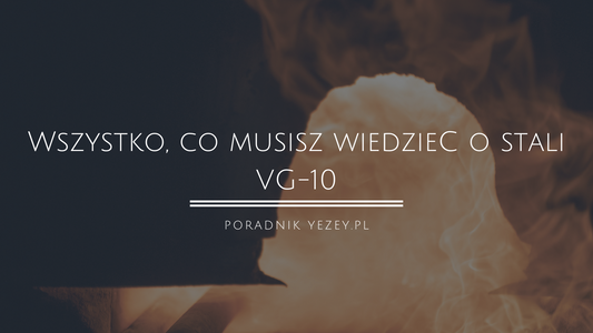 Wszystko, co musisz wiedzieć o stali VG-10 (najpopularniejszej do noży japońskich). Musisz to wiedzieć yezey
