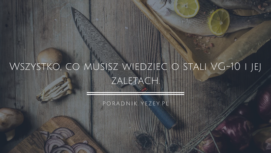 Wszystko-co-musisz-wiedzieć-o-stali-VG-10-i-jej-zaletach. yezey