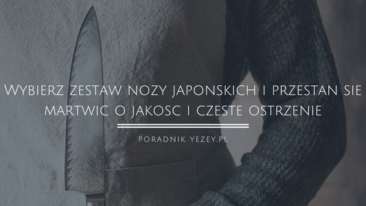 Wybierz-zestaw-noży-japońskich-i-przestań-się-martwić-o-jakość-i-częste-ostrzenie yezey