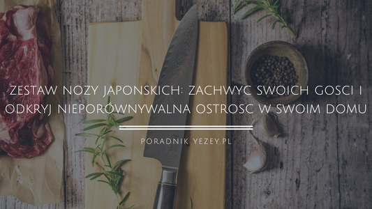 Zestaw noży japońskich: zachwyć swoich gości i odkryj nieporównywalną ostrość w swoim domu! (2023) yezey