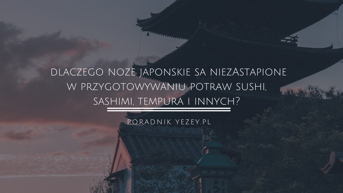 Poznaj jakość japońskich noży yezey