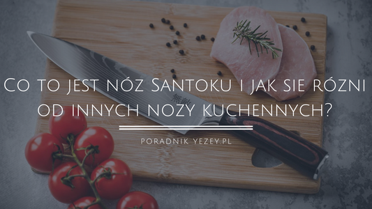 Co to za nóż Santoku? Wszechstronne narzędzie największych szefów kuchni -  zaskoczą Cię te cechy (2023) yezey