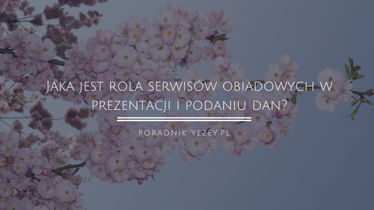 Poznaj unikatowe zestawy obiadowe yezey