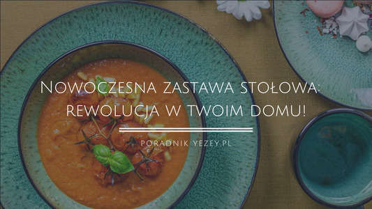 nowoczesna zastawa stołowa do domu