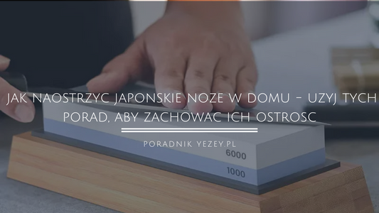 Oto-jak-naostrzyć-japońskie-noże-w-domu-użyj-tych-porad-aby-zachować-ich-ostrość yezey